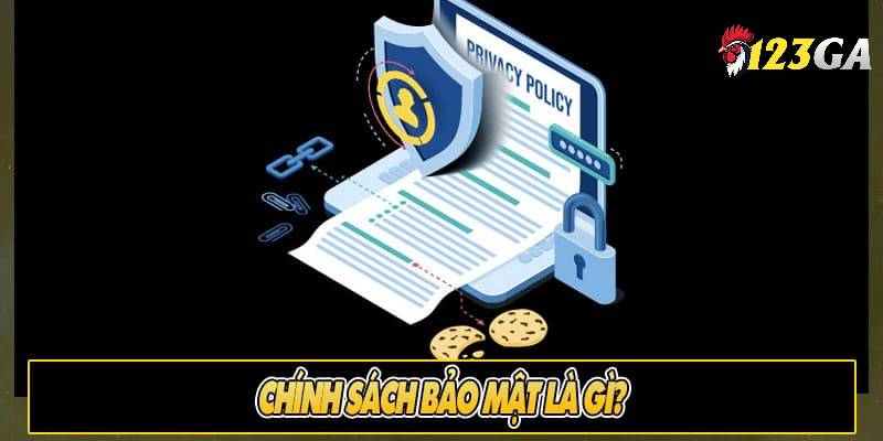 Chính sách bảo mật là gì?